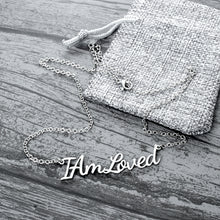 Load image into Gallery viewer, I Am Loved Necklace
