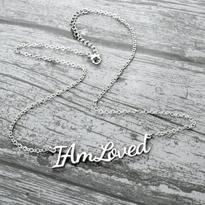 I Am Loved Necklace