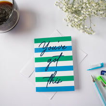 Load image into Gallery viewer, Positivity Greeting Card | You&#39;ve Got This
