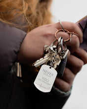 Load image into Gallery viewer, Never Give Up You Are Enough Keyring
