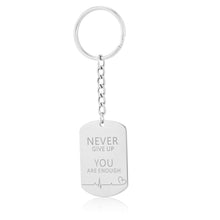 Load image into Gallery viewer, never give up you are enough keyring
