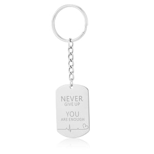 never give up you are enough keyring